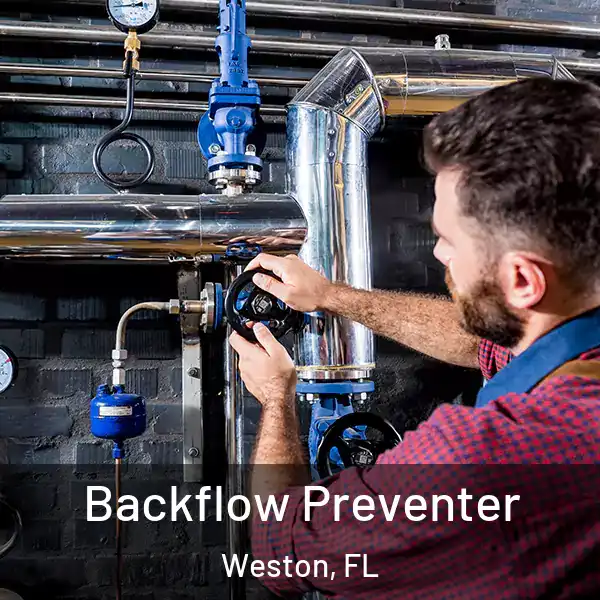  Backflow Preventer Weston, FL