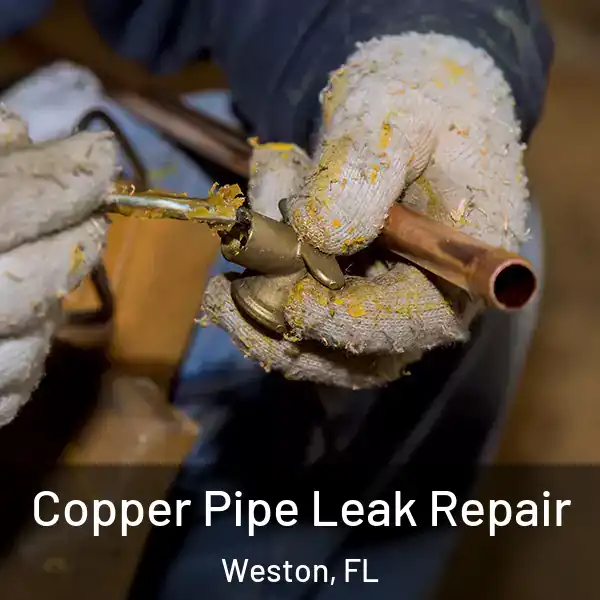  Copper Pipe Leak Repair Weston, FL