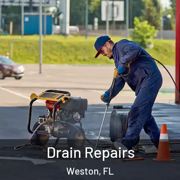  Drain Repairs Weston, FL