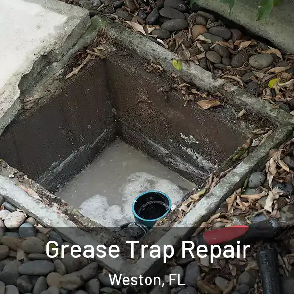  Grease Trap Repair Weston, FL
