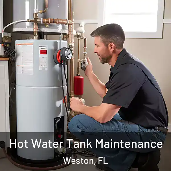  Hot Water Tank Maintenance Weston, FL