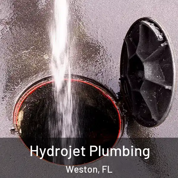  Hydrojet Plumbing Weston, FL