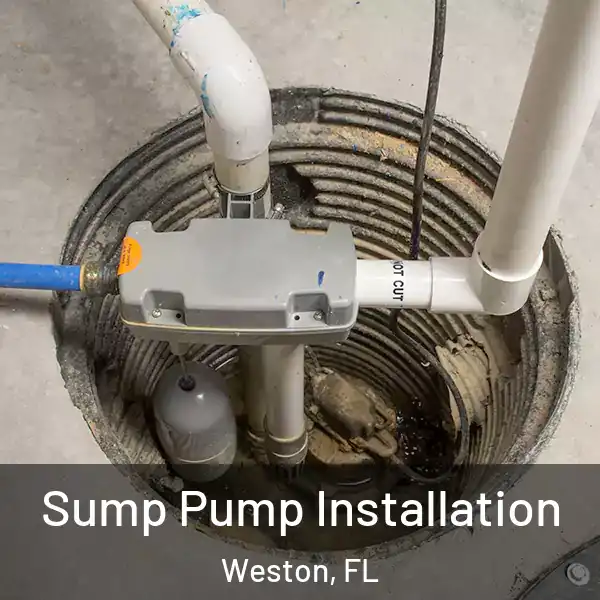  Sump Pump Installation Weston, FL