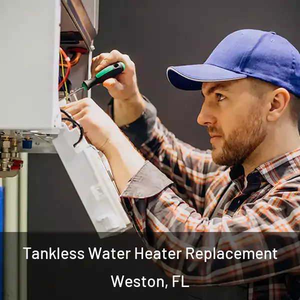  Tankless Water Heater Replacement Weston, FL