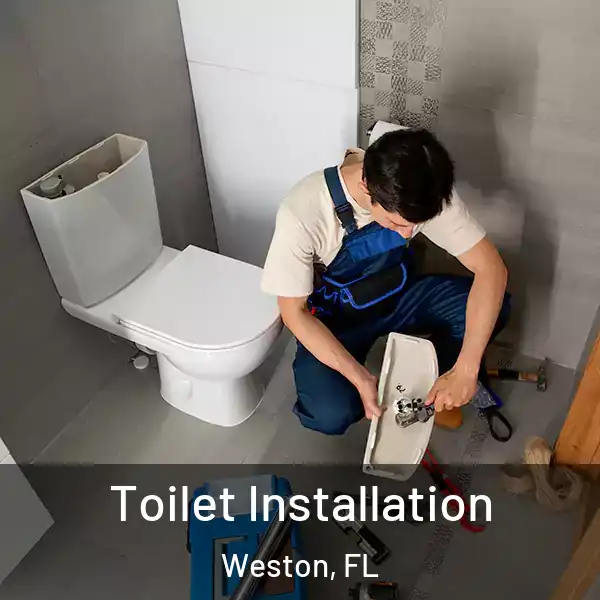  Toilet Installation Weston, FL